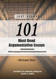 Just Essays 101 Argumentative Essays cover image cdn