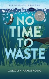 No Time to Waste : Eco Warriors cover image cdn