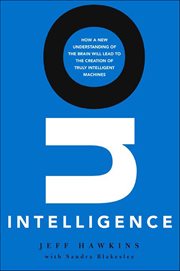 On Intelligence : How a New Understanding of the Brain Will Lead to the Creation of Truly Intelligent Machines cover image cdn
