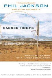 Sacred Hoops : Spiritual Lessons of a Hardwood Warrior cover image cdn