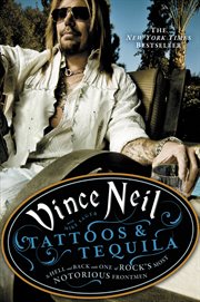 Tattoos & Tequila : To Hell and Back with One of Rock's Most Notorious Frontmen cover image cdn