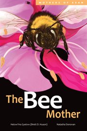 The Bee Mother : Mothers of Xsan cover image cdn