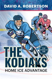 The Kodiaks : Home Ice Advantage cover image cdn