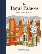 The Royal Palaces : Secrets and Scandals cover image cdn
