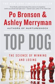 Top Dog : The Science of Winning and Losing cover image cdn