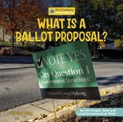 What Is a Ballot Proposal? : We the People: State and Local Government at Work cover image cdn