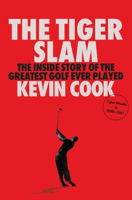 The Tiger slam : the inside story of the greatest golf ever played  cover image cdn