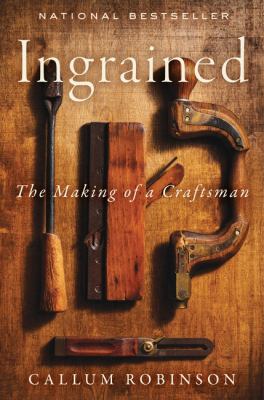 Ingrained : the making of a craftsman  cover image cdn