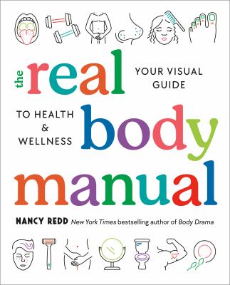 The real body manual : your visual guide to health & wellness  cover image cdn