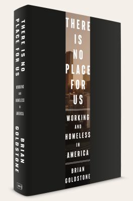 There is no place for us : working and homeless in America  cover image cdn