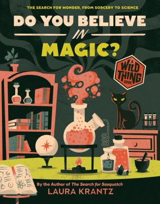 Do you believe in magic? : the search for wonder, from sorcery to science  cover image cdn