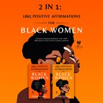 2 in 1 : Positive Affirmations for Black Women cover image cdn