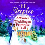 A Winter Wedding At Primrose Hall : Primrose Woods cover image cdn