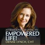 AFFIRMATIONS FOR LIVING AN EMPOWERED LIF cover image cdn