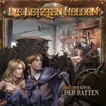 Der König Der Ratten : Die Letzten Helden, Folge 18 cover image cdn