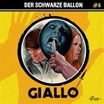 Der schwarze Ballon : Giallo (German) cover image cdn