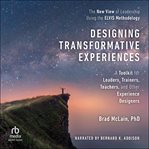 Designing Transformative Experiences : A Toolkit for Leaders, Trainers, Teachers, and other Experience Designers cover image cdn