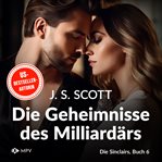 Die Geheimnisse Des Milliardärs : Xander. Die Sinclairs cover image cdn
