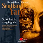 Die größten Fälle von Scotland Yard, Folge 63 : Schönheit ist vergänglich cover image cdn