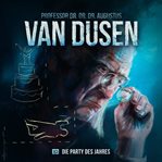 Die Party Des Jahres : Van Dusen (German) cover image cdn