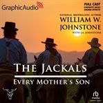 Every Mother's Son [Dramatized Adaptation] : Jackals cover image cdn