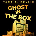 Ghost in the Box cover image cdn