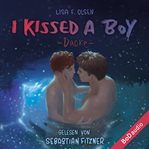 I Kissed a Boy : Dacre cover image cdn