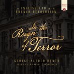 IN THE REIGN OF TERROR cover image cdn