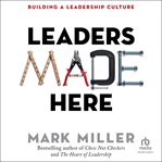 Leaders Made Here : Building a Leadership Culture cover image cdn