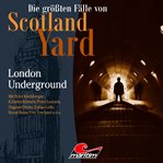 London Underground : Die größten Fälle von Scotland Yard cover image cdn