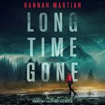Long Time Gone : A Novel cover image cdn