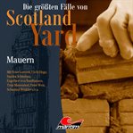 Mauern : Die größten Fälle von Scotland Yard cover image cdn