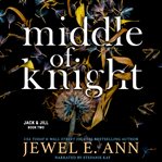 Middle of Knight : Jack & Jill cover image cdn