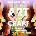 On the Art of the Craft : A Guidebook to Collaborative Storytelling cover image cdn