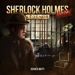 Schach Matt! : Sherlock Holmes Legends (German) cover image cdn