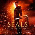 Seals : Soul Guardians cover image cdn