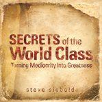 SECRETS OF THE WORLD CLASS cover image cdn