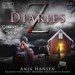 Staffel, Teil 6 : Z Diaries (German) cover image cdn