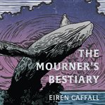 The Mourner's Bestiary cover image cdn