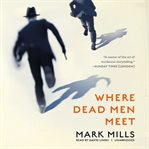 WHERE DEAD MEN MEET cover image cdn