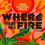 Where There Was Fire cover image cdn