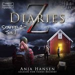 Z Diaries, Staffel 2, Teil 1 : Z Diaries (German) cover image cdn