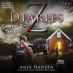 Z Diaries : Staffel 2, Teil 5. Z Diaries (German) cover image cdn