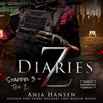 Z Diaries, 3 : Staffel, Teil 2. Z Diaries (German) cover image cdn