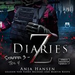 Z Diaries, 3 : Staffel, Teil 4. Z Diaries (German) cover image cdn
