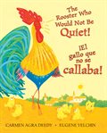 ¡El gallo que no se callaba! (The Rooster Who Would Not Be Quiet!) cover image cdn