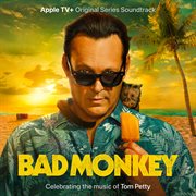 Bad Monkey (Apple TV+ Original Series Soundtrack) cover image cdn
