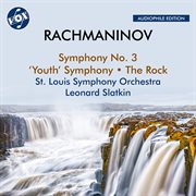 Rachmaninoff : Symphony No. 3, Symphony In D Minor "youth" & The Rock (2023 Remaster) cover image cdn