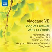 Xiaogang Ye : Song Of Farewell Without Words cover image cdn