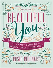 Beautiful You : A Daily Guide to Radical Self-Acceptance cover image cdn